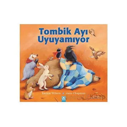 Tombik Ayı Uyuyamıyor - Karma Wilson - Altın Kitaplar