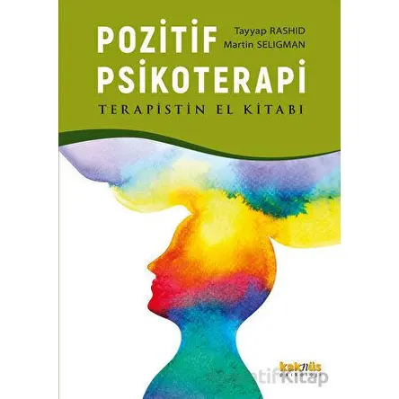 Pozitif Psikoterapi - El Kitabı - Martin Seligman - Kaknüs Yayınları