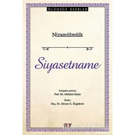Siyasetname - Nizamülmülk - Say Yayınları