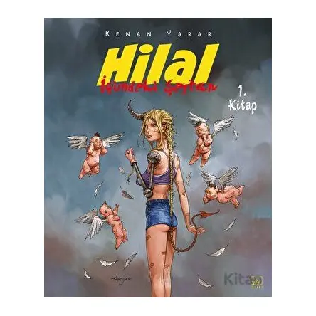 Hilal 1. Kitap / İçimdeki Şeytan - Kenan Yarar - İthaki Yayınları