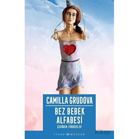 Bez Bebek Alfabesi - Camilla Grudova - İthaki Yayınları