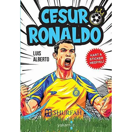 Cesur Ronaldo - Luis Alberto - Yakamoz Yayınevi