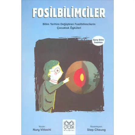 Fosilbilimciler - Genç Bilim İnsanları - Nury Vittachi - 1001 Çiçek Kitaplar