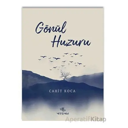 Gönül Huzuru - Cahit Koca - Nirengi Yayınları