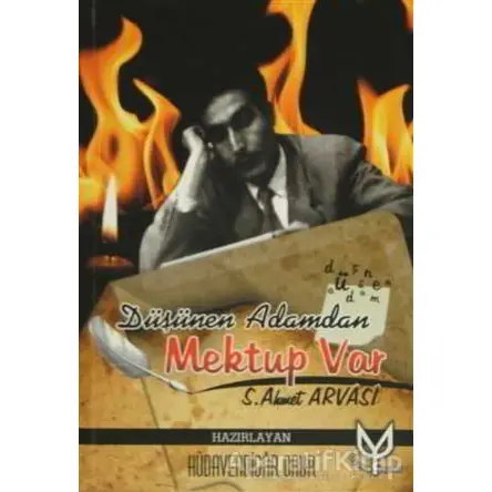 Düşünen Adamdan Mektup Var - S. Ahmet Arvasi - Uyanış Yayınevi