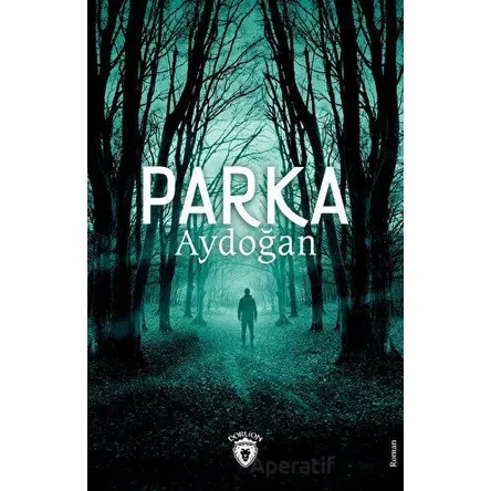 Parka - Aydoğan - Dorlion Yayınları