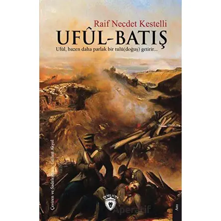 Uful - Batış - Raif Necdet Kestelli - Dorlion Yayınları