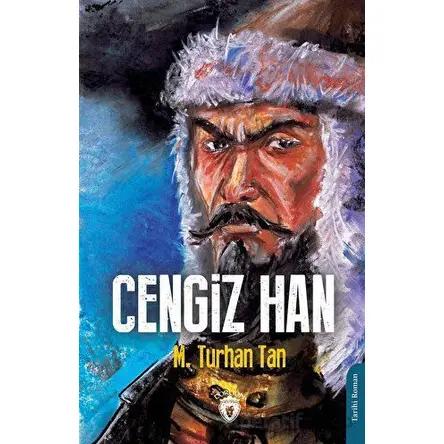 Cengiz Han - M. Turhan Tan - Dorlion Yayınları