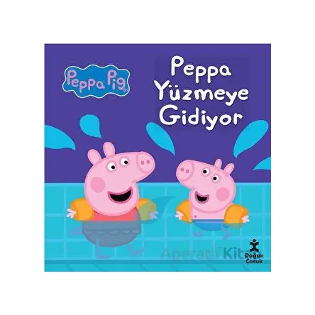 Peppa Yüzmeye Gidiyor - Peppa Pig - Doğan Çocuk