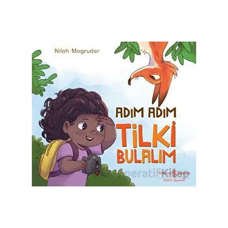 Adım Adım Tilki Bulalım - Nilah Magruder - İş Bankası Kültür Yayınları
