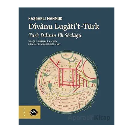 Divanu Lugatit-Türk - Kaşgarlı Mahmud - Vakıfbank Kültür Yayınları