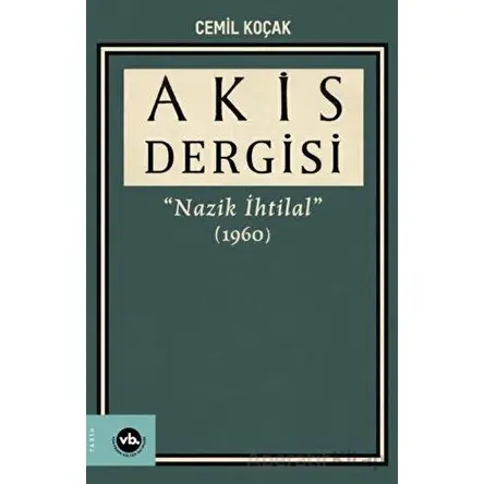 Akis Dergisi Nazik İhtilal (1960) (3. Cilt) - Vakıfbank Kültür Yayınları