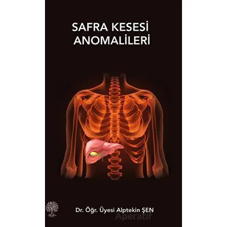 Safra Kesesi Anomalileri - Alptekin Şen - Platanus Publishing