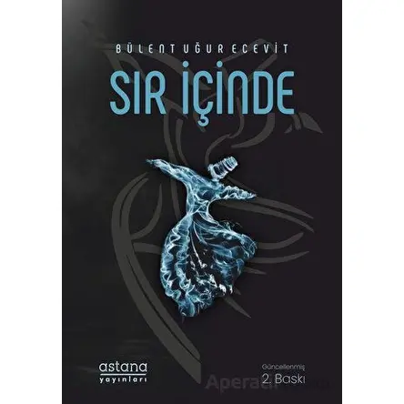 Sır İçinde - Bülent Uğur Ecevit - Astana Yayınları