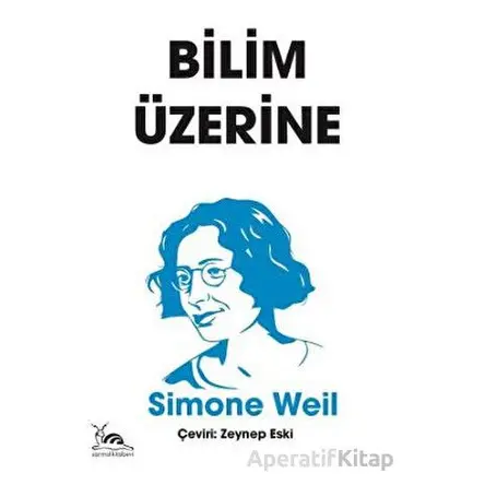 Bilim Üzerine - Simone Weil - Sarmal Kitabevi