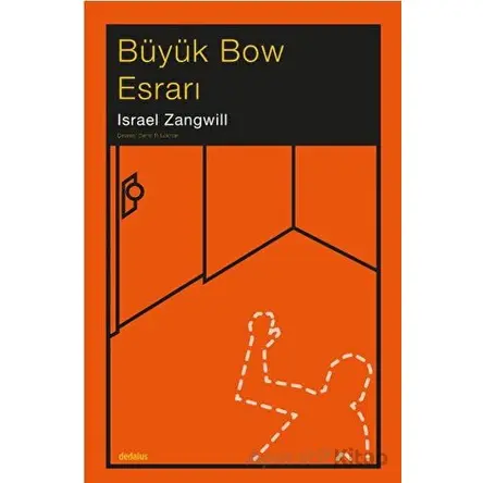 Büyük Bow Esrarı - İsrael Zangwill - Dedalus Kitap