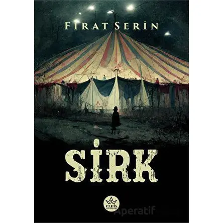Sirk - Fırat Serin - Elpis Yayınları