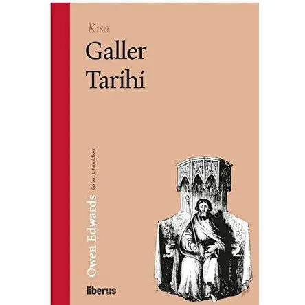Kısa Galler Tarihi - Owen Edwards - Liberus Yayınları