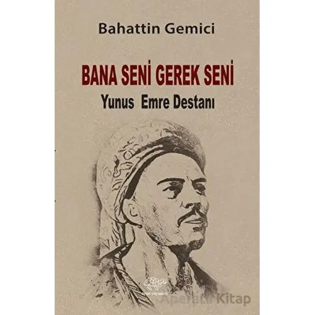 Bana Seni Gerek Seni - Bahattin Gemici - Ürün Yayınları