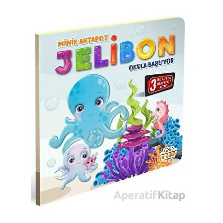 Minik Ahtapot Jelibon Okula Başlıyor - Kolektif - 0-6 Yaş Yayınları