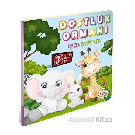 Dostluk Ormanı Işıltı Piknikte - Kolektif - 0-6 Yaş Yayınları