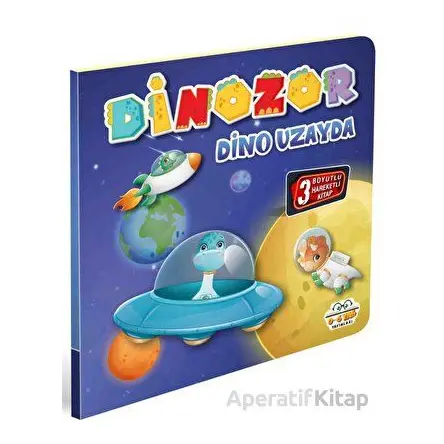 Dinozor Dino Uzayda - Kolektif - 0-6 Yaş Yayınları