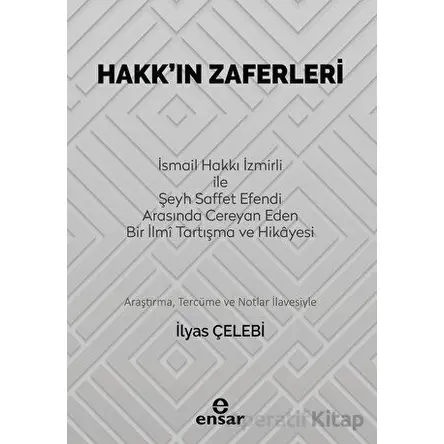 Hakkın Zaferleri - İlyas Çelebi - Ensar Neşriyat