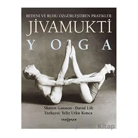Jivamukti Yoga - Sharon Gannon - Yeni İnsan Yayınevi