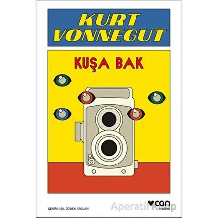Kuşa Bak - Kurt Vonnegut - Can Yayınları