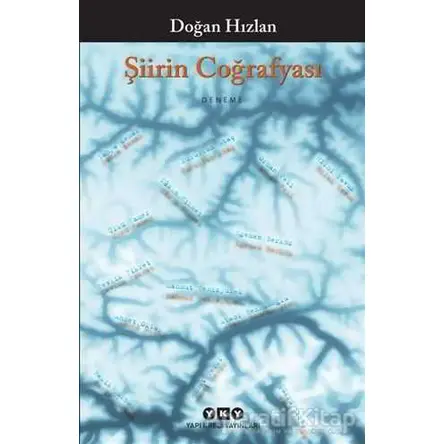 Şiirin Coğrafyası - Doğan Hızlan - Yapı Kredi Yayınları