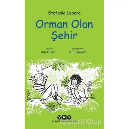 Orman Olan Şehir - Stefania Lepera - Yapı Kredi Yayınları