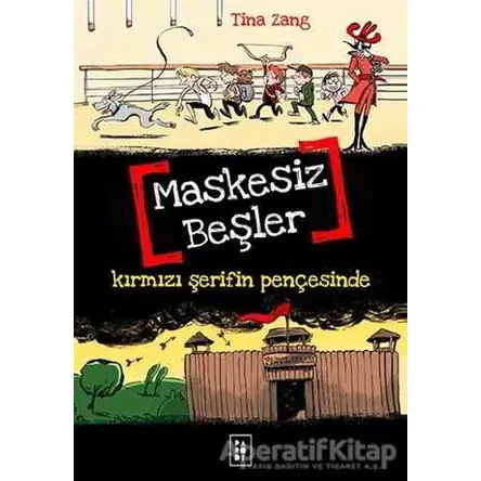 Maskesiz Beşler Serisi 2 : Kırmızı Şerifin Pençesinde - Tina Zang - Parodi Yayınları