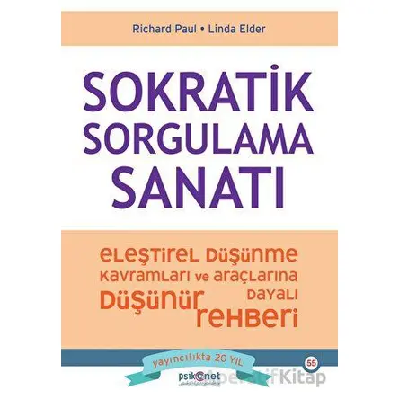 Sokratik Sorgulama Sanatı - Richard Paul - Psikonet Yayınları