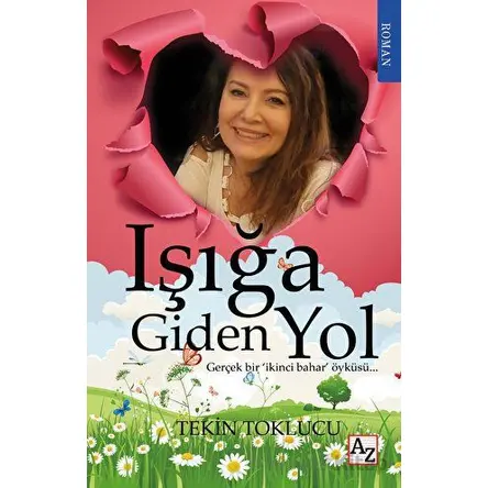 Işığa Giden Yol - Tekin Toklucu - Az Kitap