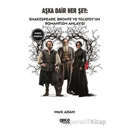 Aşka Dair Her Şey - William Shakespeare - Gece Kitaplığı