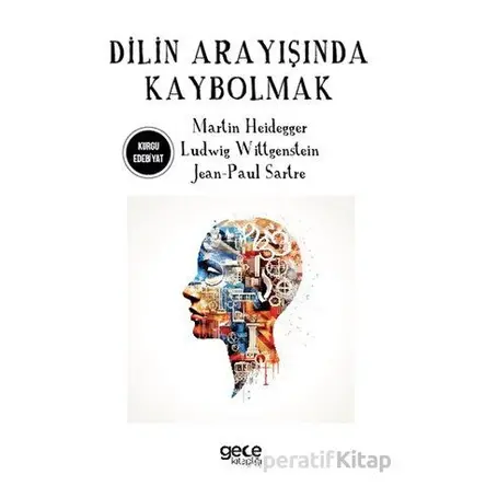 Dilin Arayışında Kaybolmak - Jean - Paul Sartre - Gece Kitaplığı