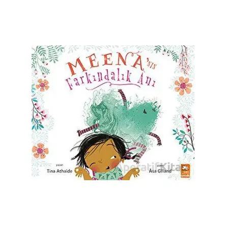 Meenanın Farkındalık Anı - Tina Athaide - Eksik Parça Yayınları