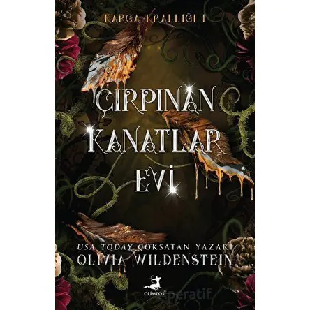 Çırpınan Kanatlar Evi - Olivia Wildenstein - Olimpos Yayınları