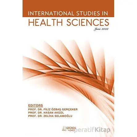 International Studies in Health Sciences - June 2023 - Zeliha Selamoğlu - Serüven Yayınevi