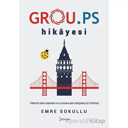 Grou.Ps Hikayesi - Emre Sokullu - İkinci Adam Yayınları