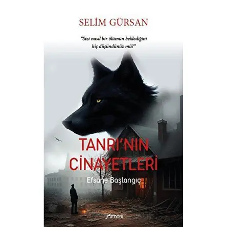 Tanrının Cinayetleri - Selim Gürsan - Armoni Yayıncılık