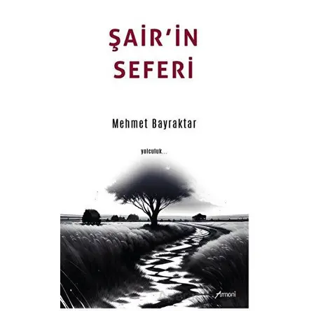 Şairin Seferi - Mehmet Bayraktar - Armoni Yayıncılık