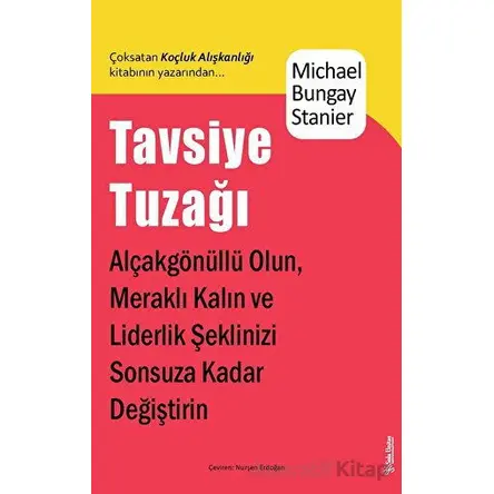 Tavsiye Tuzağı - Michael Bungay Stainer - Sola Unitas