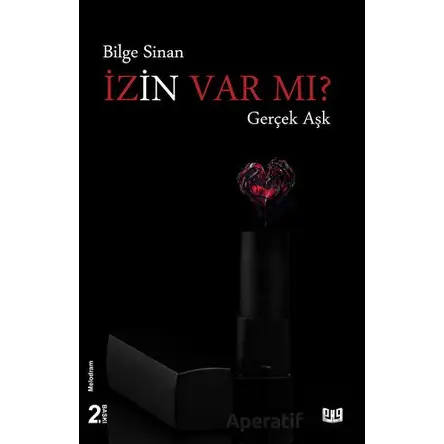 İzin Var mı? - Gerçek Aşk - Bilge Sinan - Vaveyla Yayıncılık