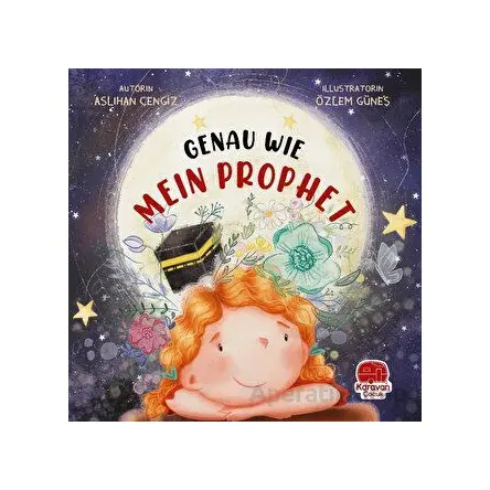 Genau Wie Mein Prophet - Aslıhan Cengiz - Karavan Çocuk Yayınları
