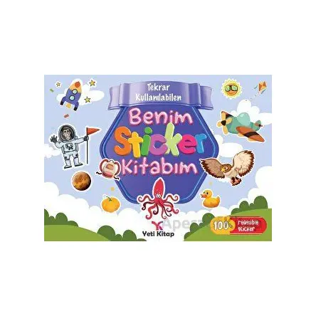 Tekrar Kullanılabilen Benim Sticker Kitabım - Feyyaz Ulaş - Yeti Kitap