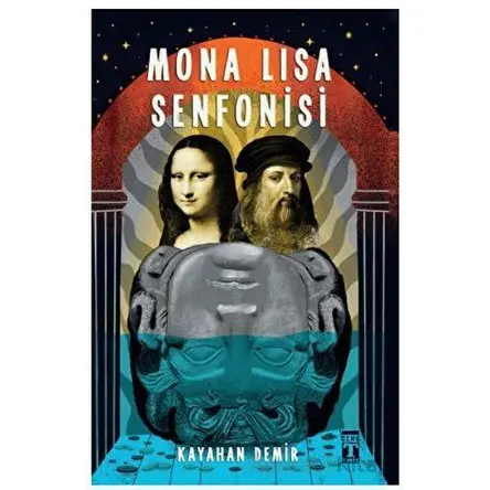 Mona Lisa Senfonisi - Kayahan Demir - Genç Timaş