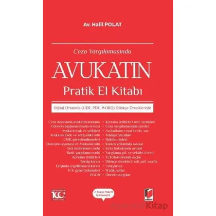 Ceza Avukatının Pratik El Kitabı - Halil Polat - Adalet Yayınevi