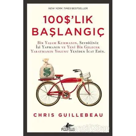 100 $lık Başlangıç - Chris Guillebeau - Pegasus Yayınları