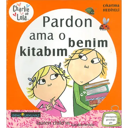 Charlie ve Lola - Pardon Ama O Benim Kitabım - Turkuvaz Kitap